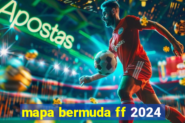 mapa bermuda ff 2024