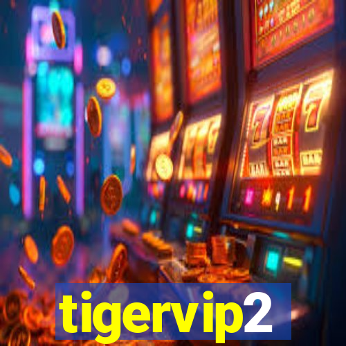 tigervip2