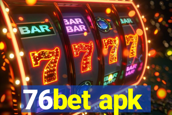 76bet apk