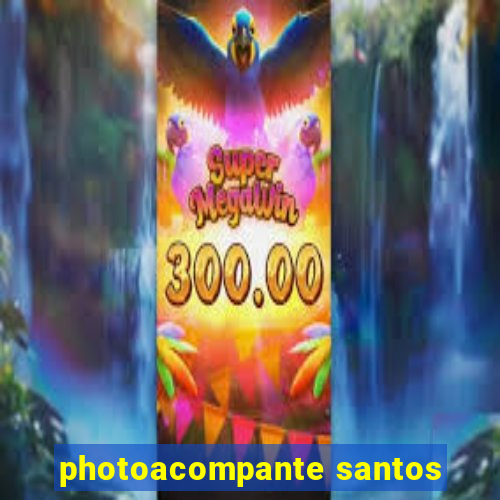 photoacompante santos