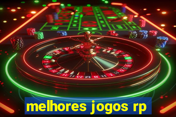 melhores jogos rp