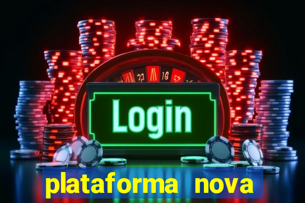 plataforma nova para jogar fortune tiger