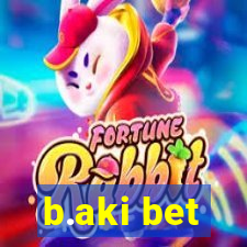 b.aki bet