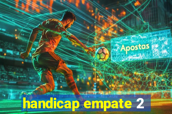 handicap empate 2