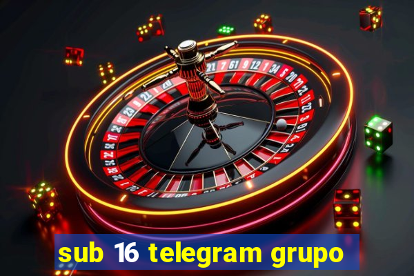 sub 16 telegram grupo