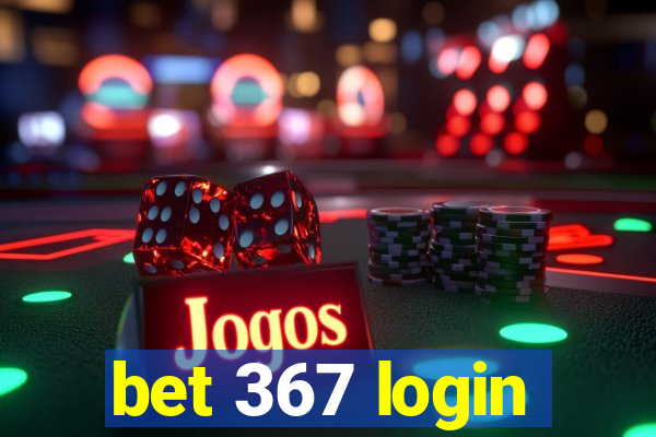 bet 367 login