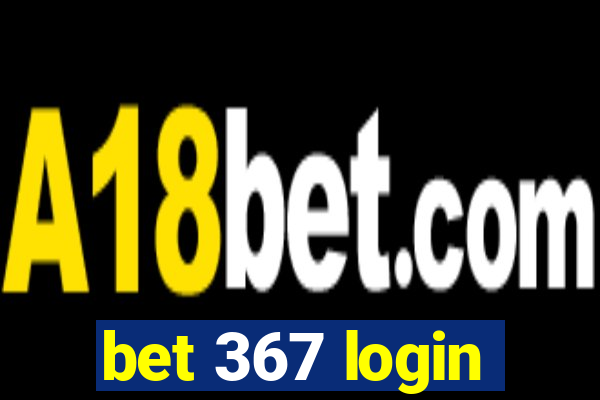 bet 367 login