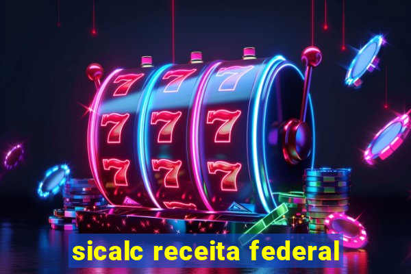 sicalc receita federal