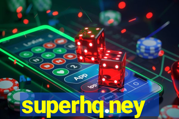 superhq.ney