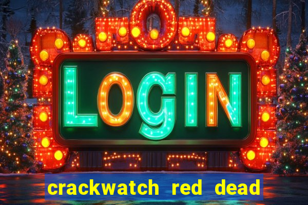 crackwatch red dead redemption 2