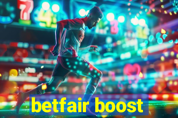 betfair boost