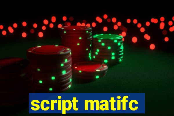 script matifc