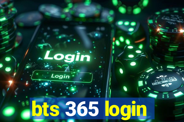 bts 365 login