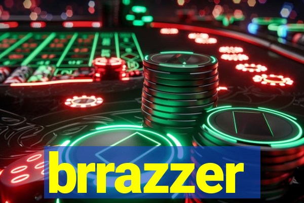 brrazzer