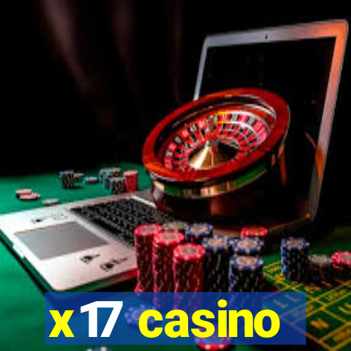 x17 casino