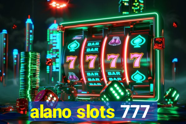 alano slots 777