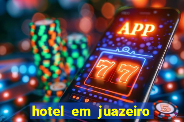 hotel em juazeiro da bahia