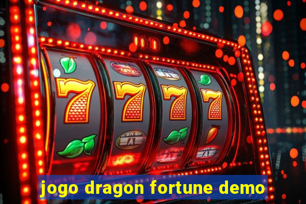 jogo dragon fortune demo