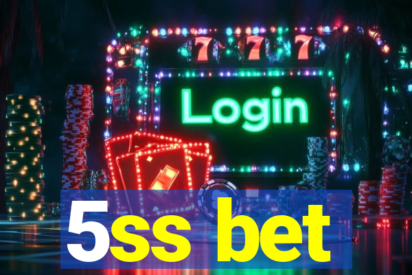 5ss bet