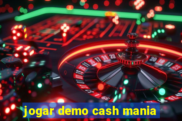 jogar demo cash mania