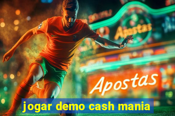 jogar demo cash mania