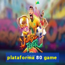 plataforma 80 game