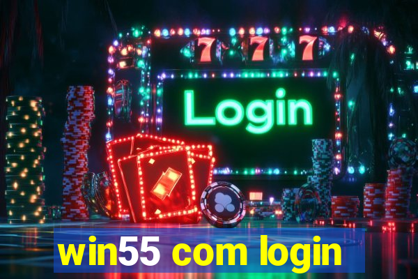 win55 com login