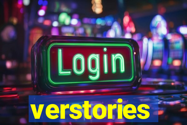 verstories