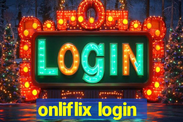 onliflix login