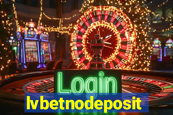 lvbetnodeposit