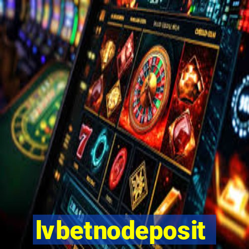 lvbetnodeposit