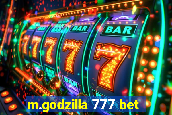 m.godzilla 777 bet