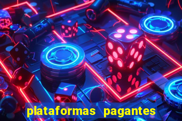 plataformas pagantes fortune tiger