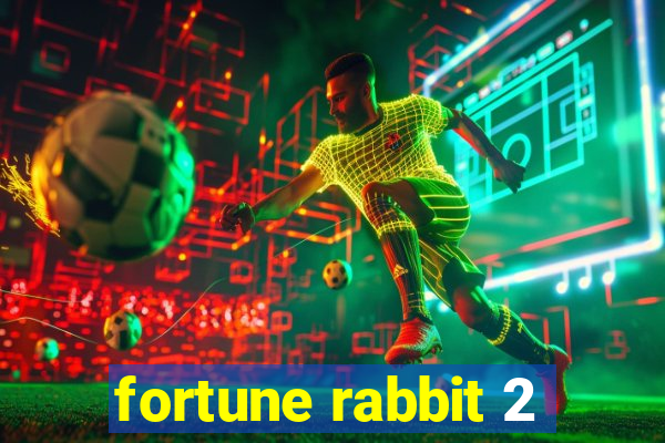 fortune rabbit 2