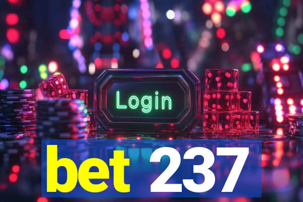 bet 237