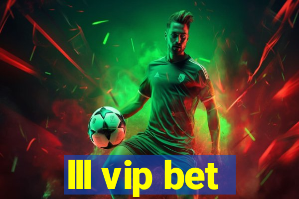 lll vip bet