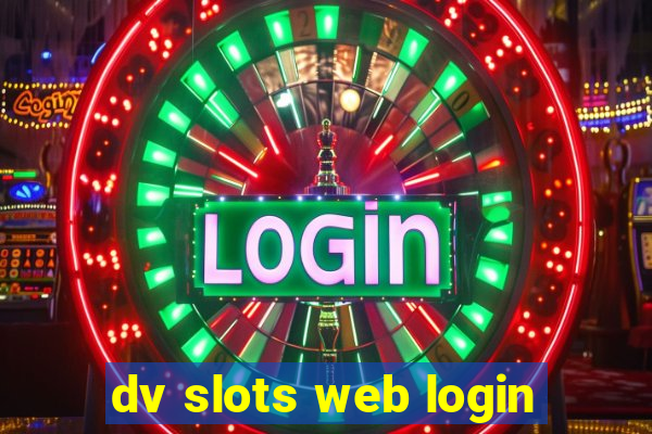 dv slots web login