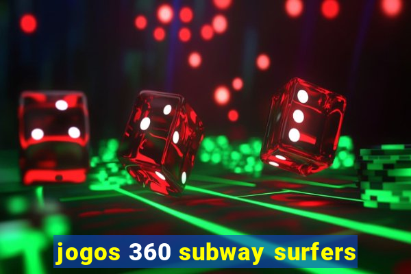 jogos 360 subway surfers