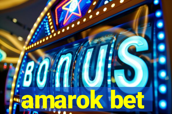 amarok bet