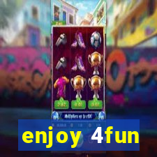 enjoy 4fun