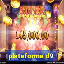 plataforma d9