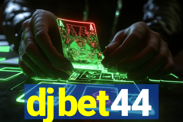 djbet44