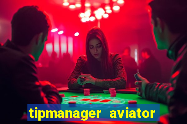 tipmanager aviator aposta 1