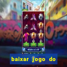 baixar jogo do tigrinho oficial