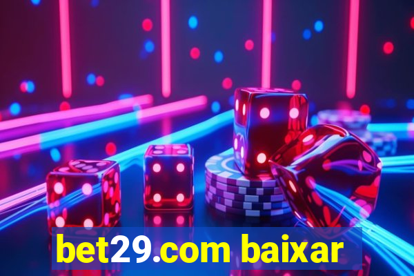 bet29.com baixar