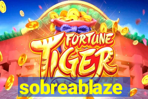 sobreablaze