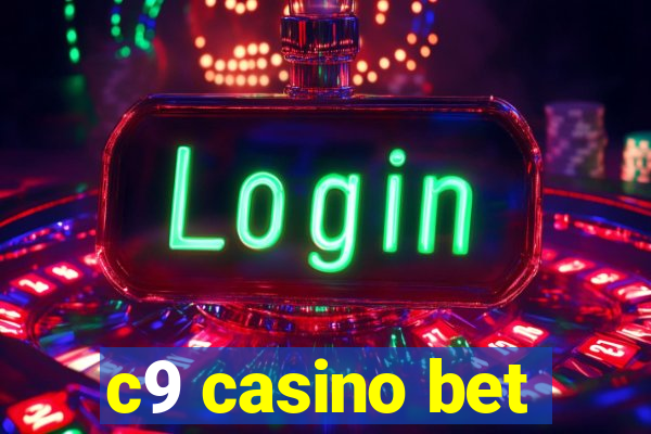 c9 casino bet