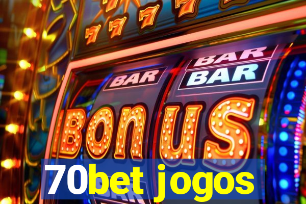 70bet jogos