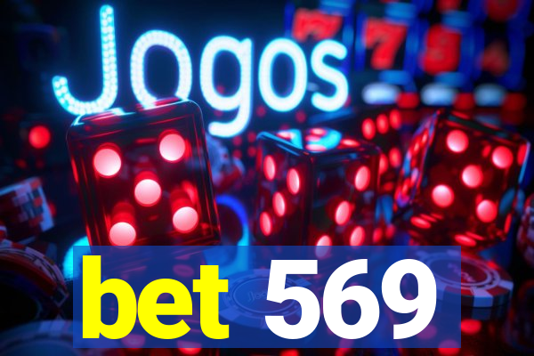 bet 569