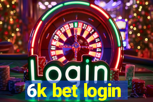 6k bet login